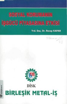 Sosyal Korumanın İşgücü Piyasasına Etkisi