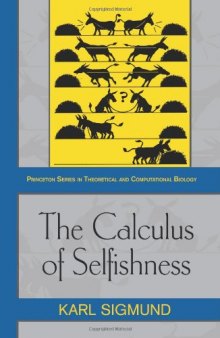 The calculus of selfishness