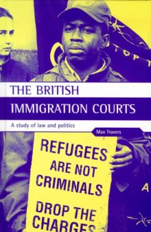 The British Immigration Courts: A Study of Law and Politics