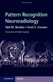 Pattern Recognition Neuroradiology: Brain and Spine