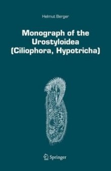 Monograph of the Urostyloidea (Ciliophora, Hypotricha) (Monographiae Biologicae)