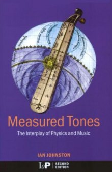 Measured tones: the interplay of physics and music
