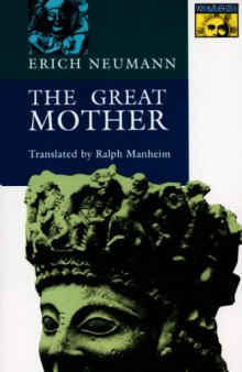 The Great Mother: An Analysis of the Archetype (Bollingen Series)