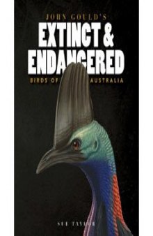 John Gould's extinct and endangered birds of Australia