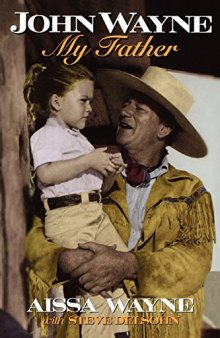 John Wayne, my father