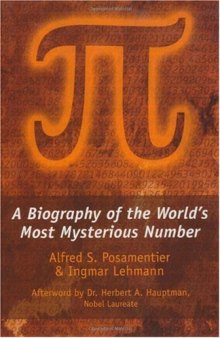 Pi: A Biography of the World's Most Mysterious Number