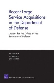 Recent Large SErvice Acquisitions in the Department of Defense: Lessons for the Office of the Secretary of Defense