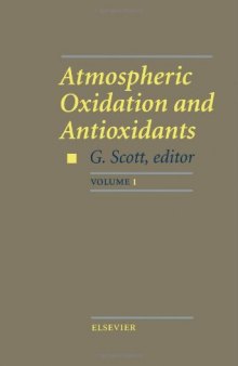 Atmospheric Oxidation and Antioxidants. Volume I