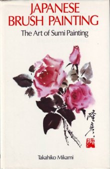 Japanese brush painting: the art of Sumi painting