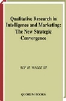 Qualitative Research In Intelligence And Marketing