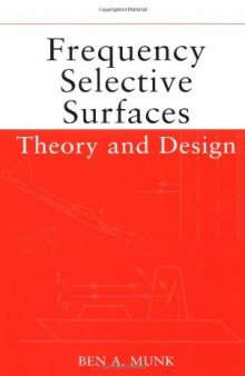 Frequency Selective Surfaces: Theory and Design