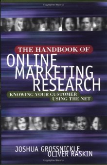 The Handbook of Online Marketing Research: Knowing Your Customer Using the Net