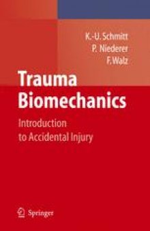 Trauma Biomechanics: Introduction to Accidental Injury