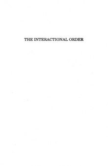 The Interactional Order: New Directions in the Study of Social Order