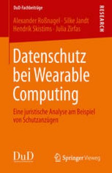 Datenschutz bei Wearable Computing: Eine juristische Analyse am Beispiel von Schutzanzugen