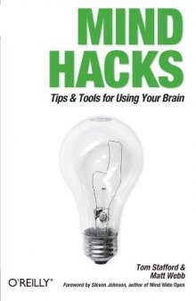 Mind Hacks: Tips & Tools for Using Your Brain