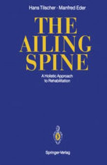 The Ailing Spine: A Holistic Approach to Rehabilitation