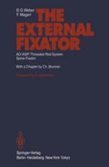 The External Fixator: AO/ASIF-Threaded Rod System Spine-Fixator