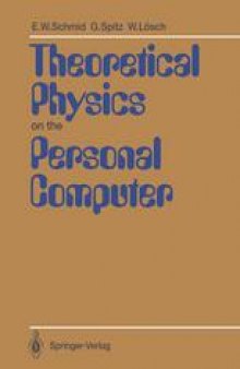 Theoretical Physics on the Personal Computer