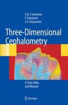 Three-Dimensional Cephalometry: A Color Atlas and Manual