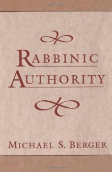 Rabbinic Authority : The Authority of the Talmudic Sages  