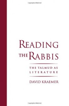 Reading the Rabbis: The Talmud as Literature