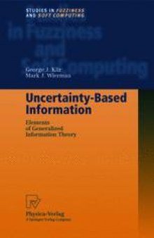 Uncertainty-Based Information: Elements of Generalized Information Theory