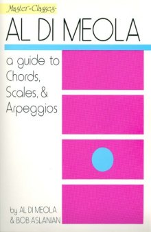 Al Di Meola - A Guide To Chords, Scales & Arpeggios 