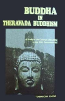 Buddha in Theravada Buddhism: A Study of the Concept of Buddha in the Pali Commentaries