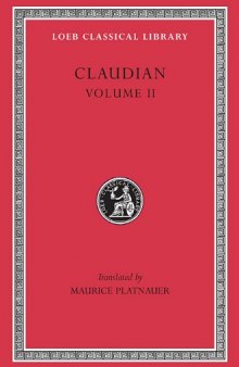 Claudian: Volume II (Loeb Classical Library No. 136)