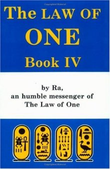 The Law of One - Book IV- By RA an Humble Messenger