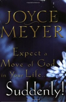 Expect a move of God in your life--suddenly!