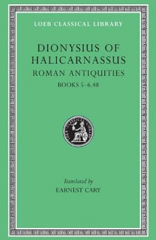 Dionysius of Halicarnassus: Roman Antiquities, Volume III, Books V-VI, 48 (Loeb Classical Library No. 357)