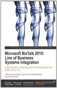 Microsoft BizTalk 2010: Line of Business Systems Integration  