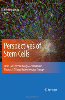 Perspectives of Stem Cells: From tools for studying mechanisms of neuronal differentiation towards therapy