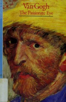 Van Gogh - The Passionate Eye