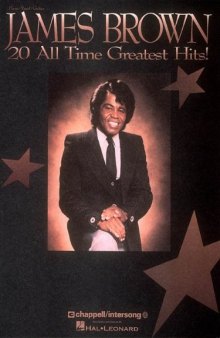 James Brown - 20 All Time Greatest Hits (Piano Vocal Guitar Artist Songbook)