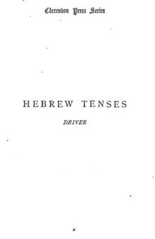 A treatise on the use of the tenses in Hebrew : and some other syntactical questions