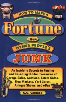 How to Make a Fortune with Other People's Junk  