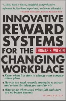 Innovative Reward Systems for the Changing Workplace  