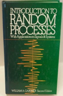 Introduction to random processes. With applications to signals and systems