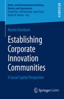 Establishing Corporate Innovation Communities: A Social Capital Perspective