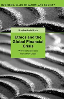Ethics and the Global Financial Crisis: Why Incompetence is Worse than Greed