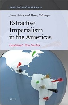 Extractive Imperialism in the Americas:  Capitalism's New Frontier