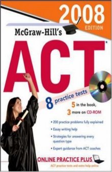 McGraw-Hill's ACT with CD-ROM, 2008 Edition (Mcgraw Hill's Act (Book & CD Rom))