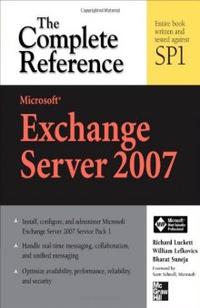 Microsoft Exchange Server 2007 (with SP1) - The Complete Reference