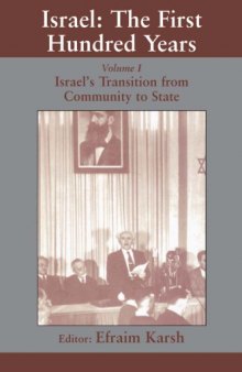 Israel: the First Hundred Years VOL 1 Israel's Transition from Community to State