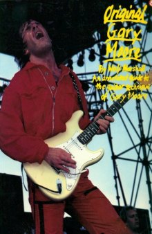 ORIGINAL GARY MOORE: An annotated guide to the guitar technique of Gary Moore