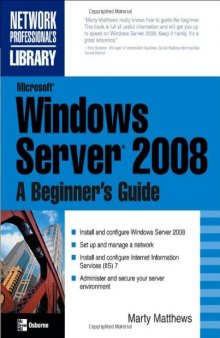 Osborne Microsoft Windows Server 2008 A Beginner's Guide