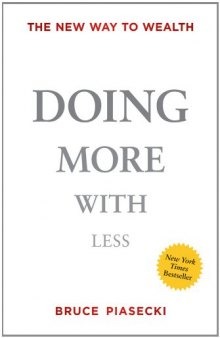 Doing More with Less: The New Way to Wealth